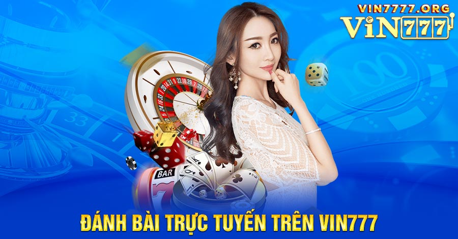 đánh bài trực tuyến trên Vin777