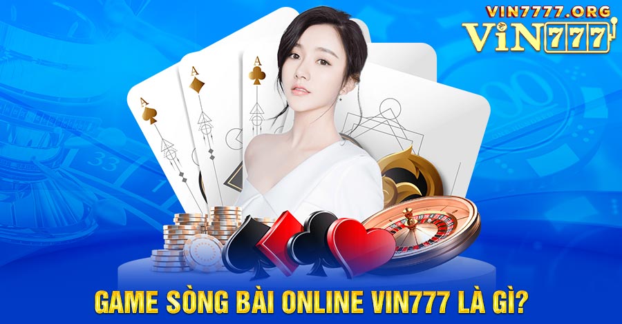 Game sòng bài Online Vin777 là sự lựa chọn hàng đầu của nhiều người