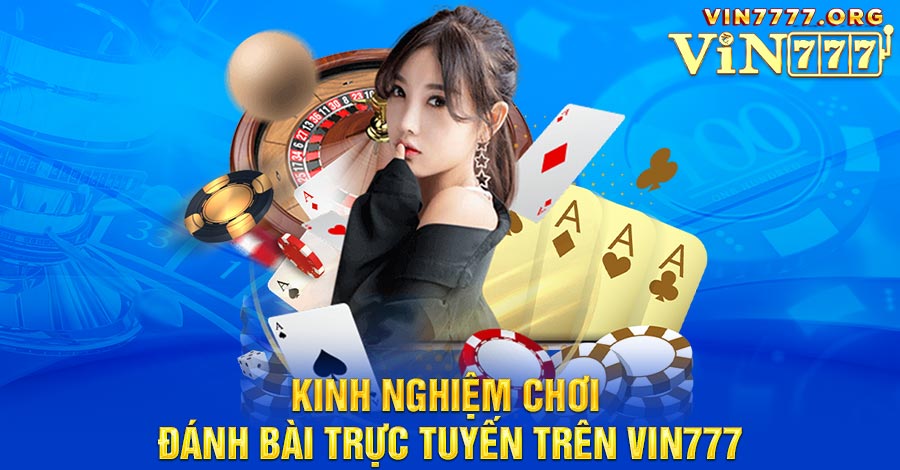 Người chơi cần áp dụng những kinh nghiệm chơi bài bên trên