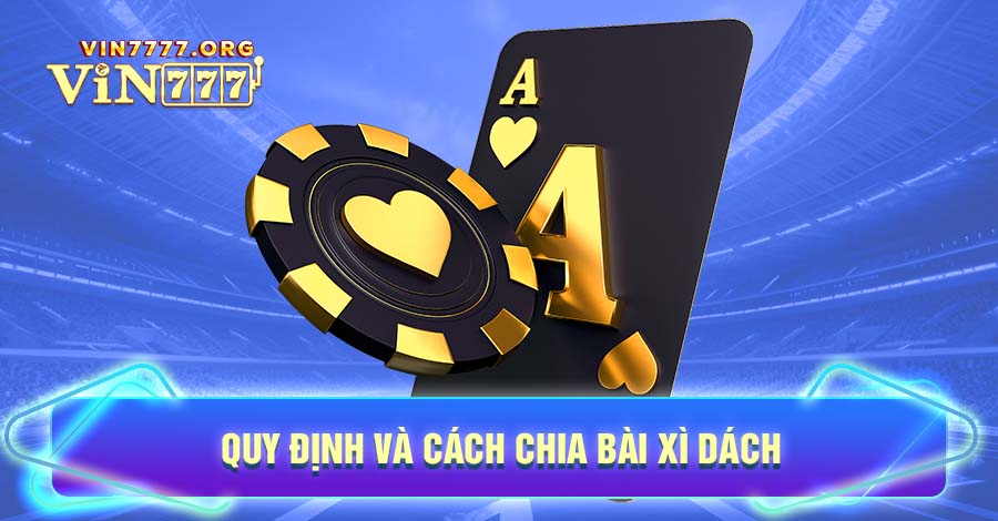 Cách chơi đánh bài Xì dách Online sẽ quy định từ 2 - 4 người tham gia