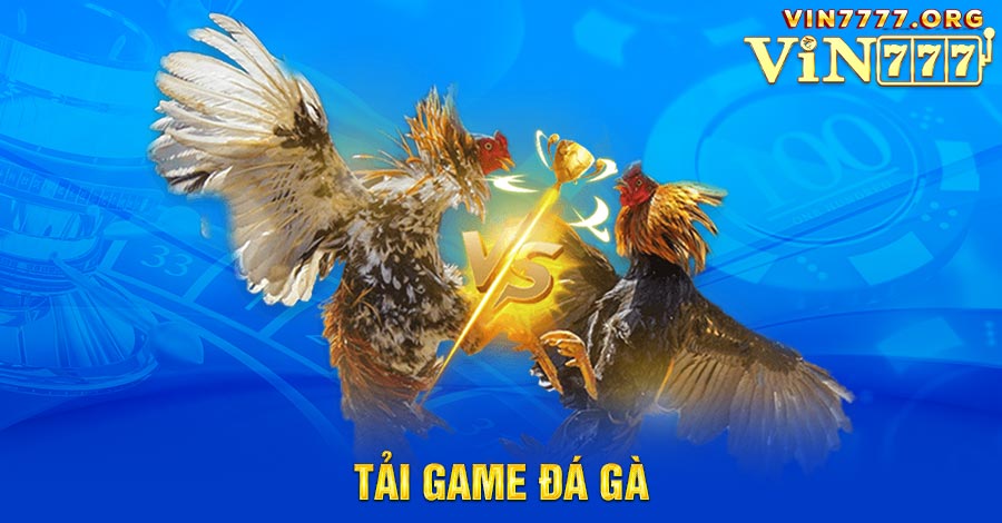 tải game đá gà