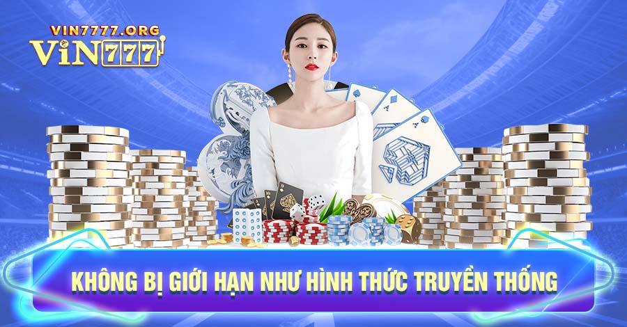 Tại sòng bạc Online Vin777 bạn sẽ không cần lo lắng về các vấn đề pháp lý như truyền thống